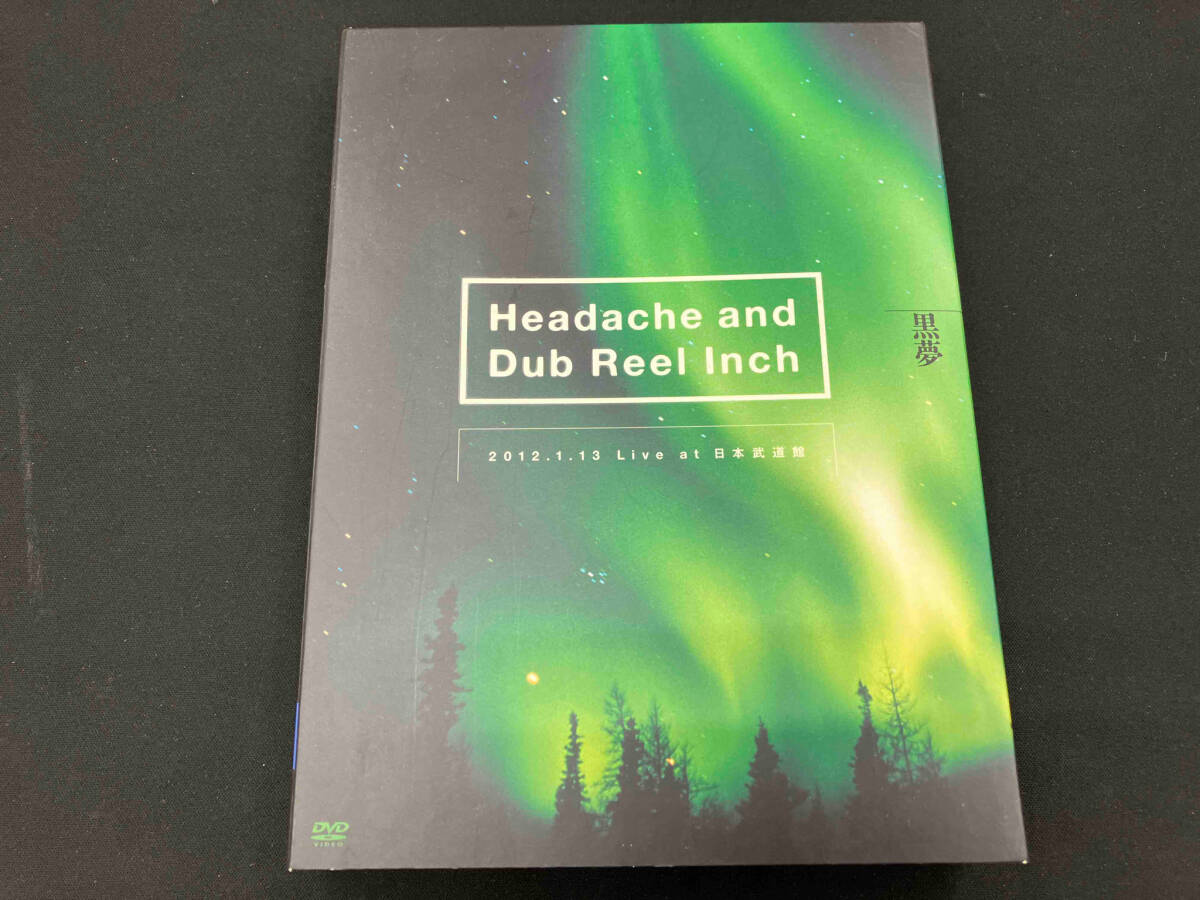 DVD Headache and Dub Reel Inch 2012.1.13 Live at 日本武道館