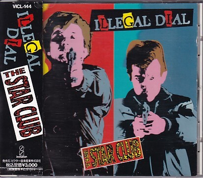 THE STAR CLUB ILLEGAL DIAL スコア THE STAR CLUB スタークラブ ILLEGAL DIAL スコア 楽譜