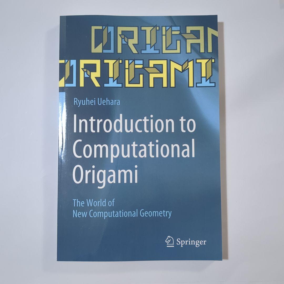 Introduction to Computational Origami折り紙 Introduction to Computational Origami折り紙 （Introduction