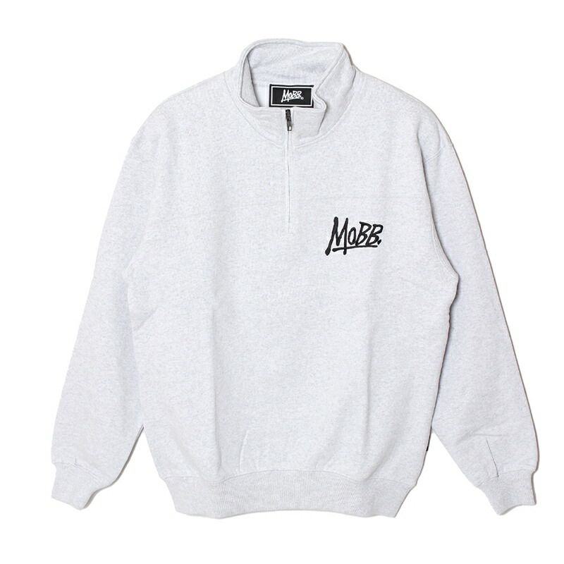 MOBB グレー ハーフジップ スウェット MOBB グレー ハーフジップ スウェット MOBB モブ ロゴエンブロイ