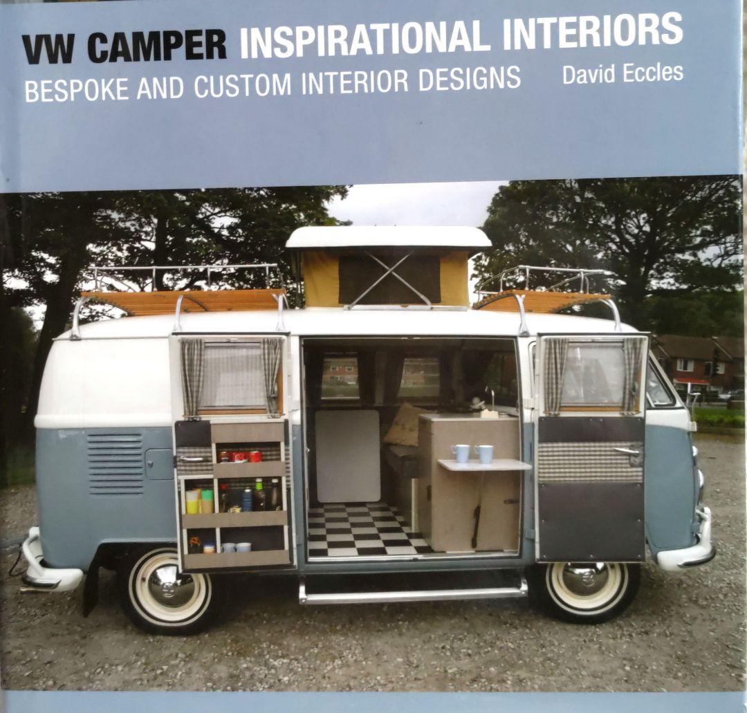 本　ＶＷ　ＣＡＭＰＥＲ　ＩＮＳＰＩＲＡＴＩＯＮＡＬ　ＩＮＴＥＲＩ　ワーゲンバス VW Camper Inspirational Interiors: Bespoke and Custom