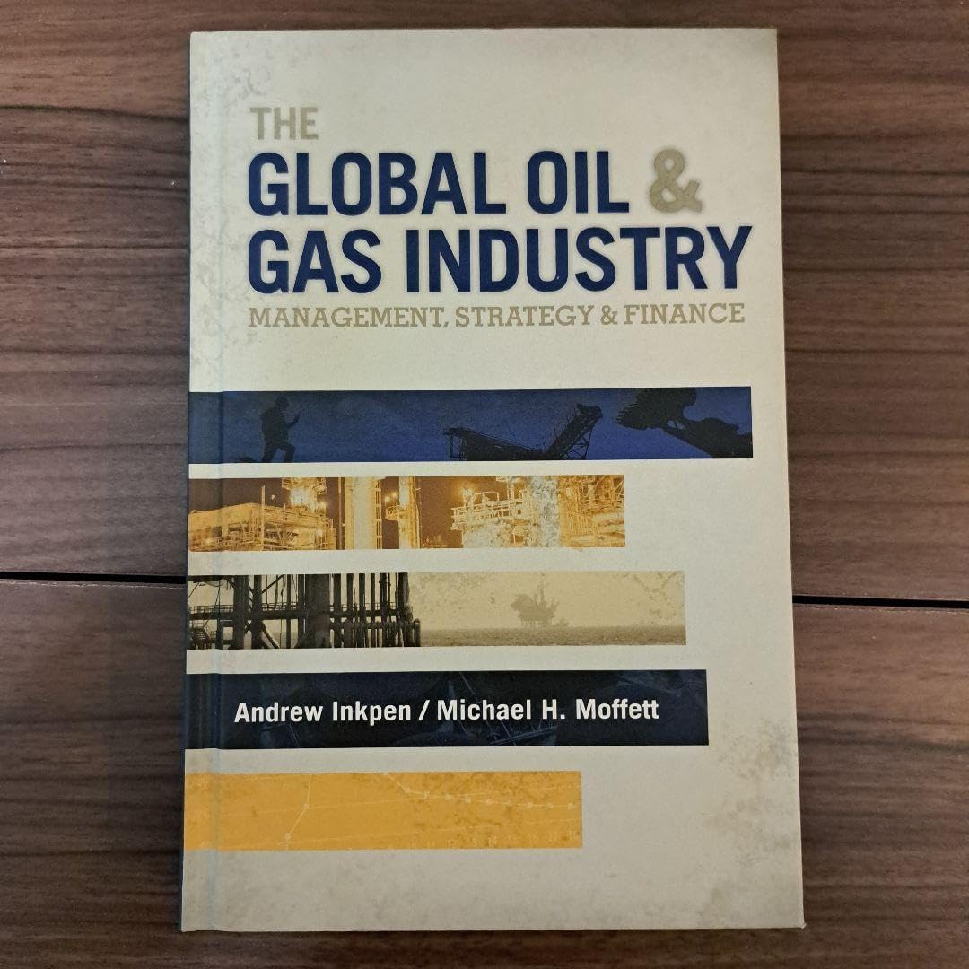 ビジネス・経済 The Global Oil and Gas Industry The Global Oil & Gas Industry: Management, Strategy and