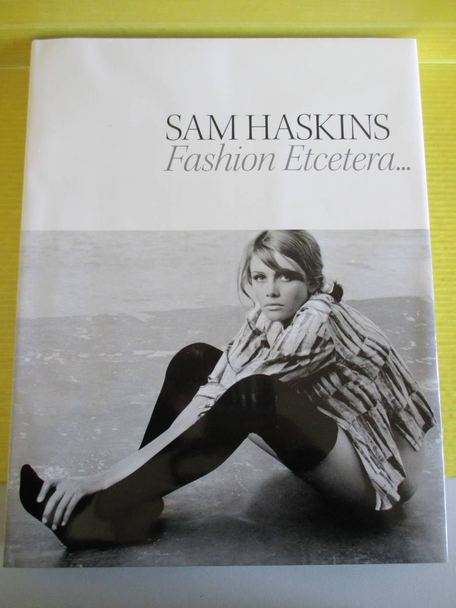 FASHION ETCETERA Special editionサム・ハスキンス SAM HASKINS Fashion Etcetera サム・ハスキンス 写真集