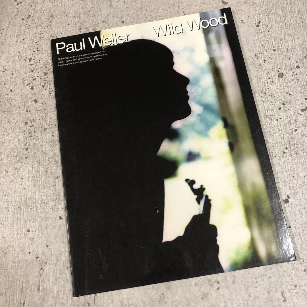 PAUL WELLER☆ポール ウェラー☆楽譜☆Wild Wood☆スコア☆ PAUL WELLER☆ポール ウェラー☆楽譜☆Wild Wood☆スコア☆ PAUL