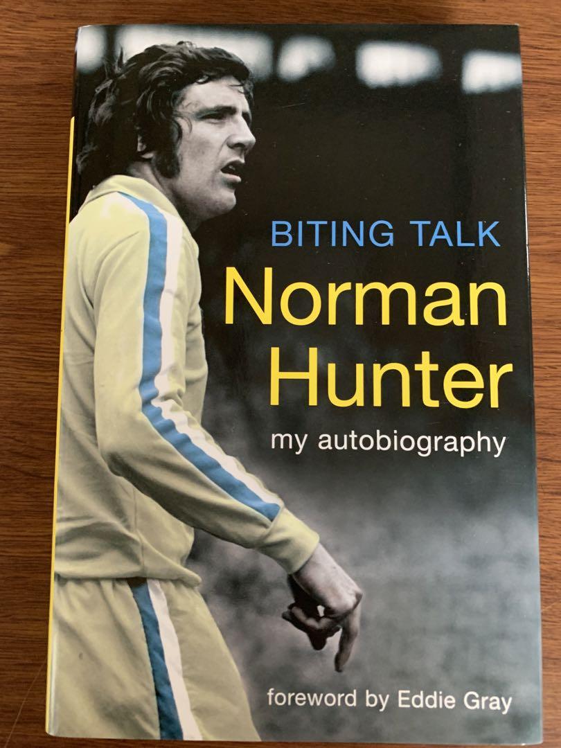 闘将！Norman Hunter 自伝　Leeds Utd最強時代のレジェンド 闘将！Norman Hunter 自伝 Leeds Utd最強時代のレジェンド